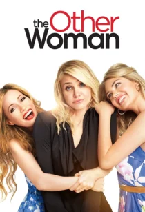 دانلود فیلم زن دیگر - The Other Woman 2014