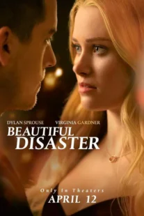 دانلود فیلم فاجعه زیبا - Beautiful Disaster 2023 زیرنویس