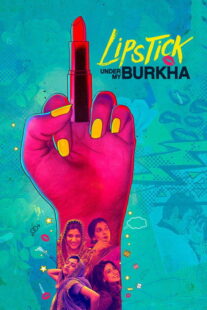دانلود فیلم رژ لب - Lipstick Under My Burkha 2017 زیرنویس چسبیده